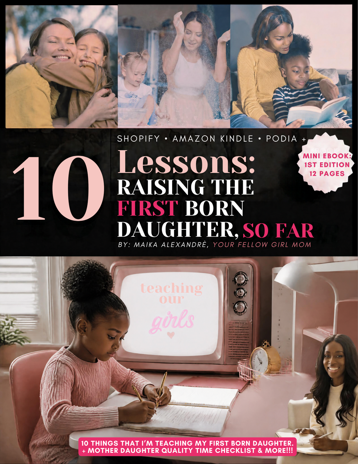 Raising The First Born Daughter: 10 Lessons Mini+Ebook